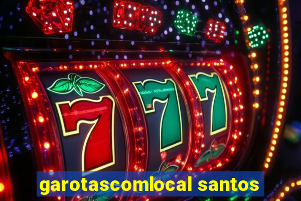 garotascomlocal santos